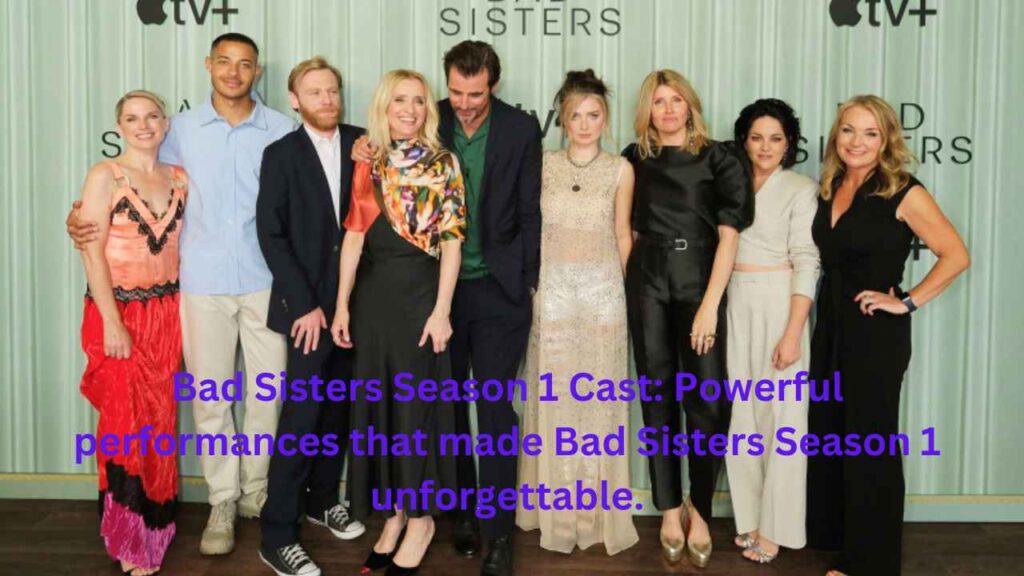 Bad Sisters Season 1: 5 Shocking Reasons It Should’ve Ended